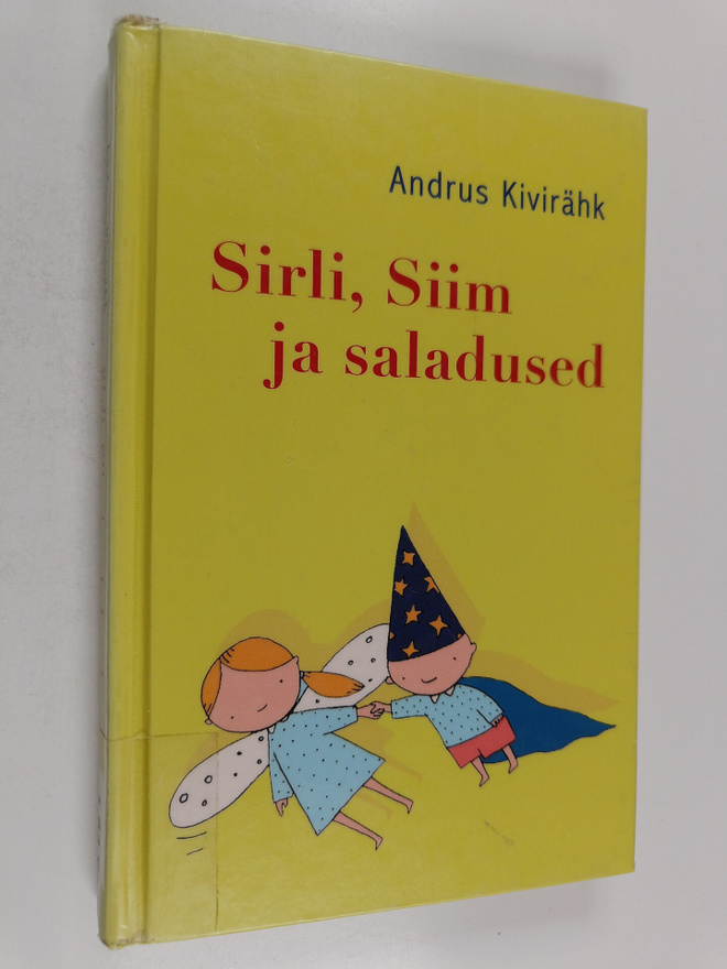 Andrus Kivirähk : Sirli, Siim ja saladused