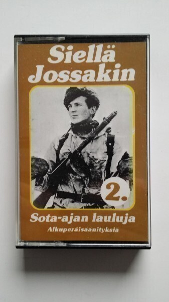 Siellä Jossakin Sota-ajan Lauluja 2  C-kasetti.