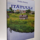 Heikki Rekola : Itätuuli (signeerattu) - pikkukuva 1