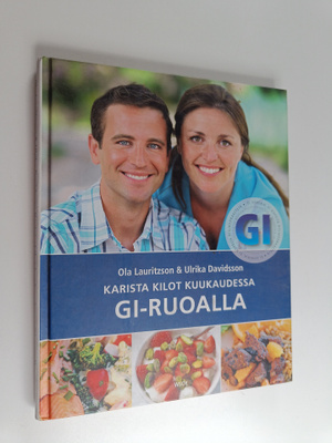 Ola Lauritzson : Karista kilot kuukaudessa GI-ruoalla