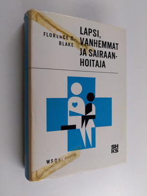 Florence G. Blake : Lapsi, vanhemmat ja sairaanhoitaja