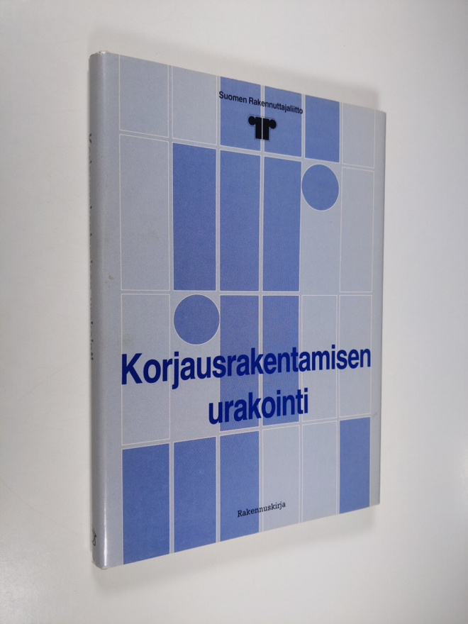 Korjausrakentamisen urakointi : Suomen rakennuttajaliiton...