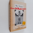 Laurie Anne Fox : My Sister from the Black Lagoon : A Nov... - pikkukuva 1