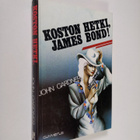 John Gardner : Koston hetki, James Bond! - pikkukuva 1
