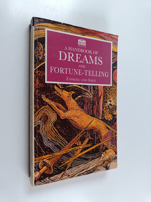 Richard M. Sibly ym. : A Handbook of Dreams and Fortune-t...