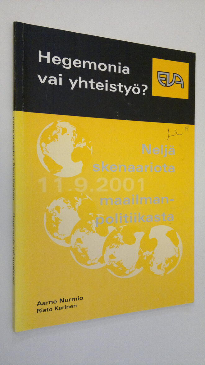 Aarne Nurmio : Hegemonia vai yhteistyö : neljä skenaariot...