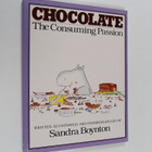 Sandra Boynton : Chocolate - The Consuming Passion - pikkukuva 1