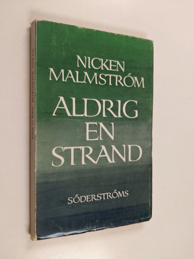 Nicken Malmström : Aldrig en strand : valda dikter 1927-3...