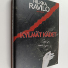 Hilkka Ravilo : Kylmät kädet : rikosromaani - pikkukuva 1