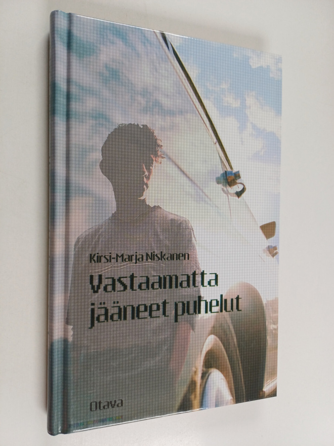 Kirsi-Marja Niskanen : Vastaamatta jääneet puhelut