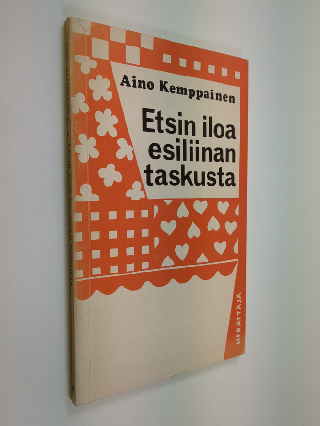 Aino Kemppainen : Etsin iloa esiliinan taskusta : runoja