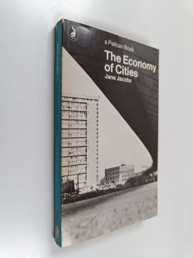 Jane Jacobs : The economy of cities