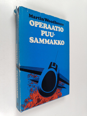 Martin Woodhouse : Operaatio Puusammakko