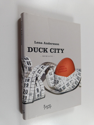 Lena Andersson : Duck City
