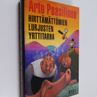 Arto Paasilinna : Hirttämättömien lurjusten yrttitarha : ... - pikkukuva 1