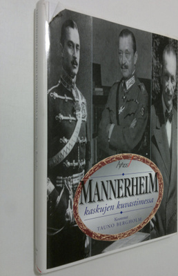 Tauno Bergholm : Mannerheim kaskujen kuvastimessa