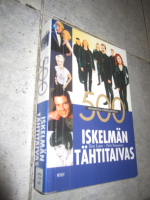 ISKELMÄN TÄHTITAIVAS 500 SUOMALAISTA VIIHDETAITEILIJAA