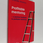 Charlotta Wikström : Profitable mentoring - a practical h... - pikkukuva 1