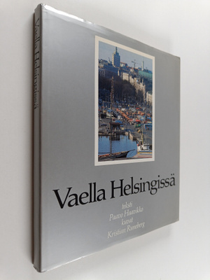 Paavo Haavikko : Vaella Helsingissä