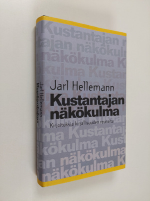 Jarl Hellemann : Kustantajan näkökulma : kirjoituksia kir...