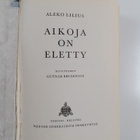 Aleko Lilius : Aikoja on eletty - pikkukuva 2