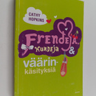 Cathy Hopkins : Frendejä, kundeja & väärinkäsityksiä - pikkukuva 1