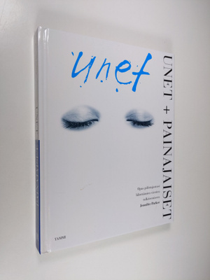 Jennifer Parker : Unet + Painajaiset : opas piilotajuntas...