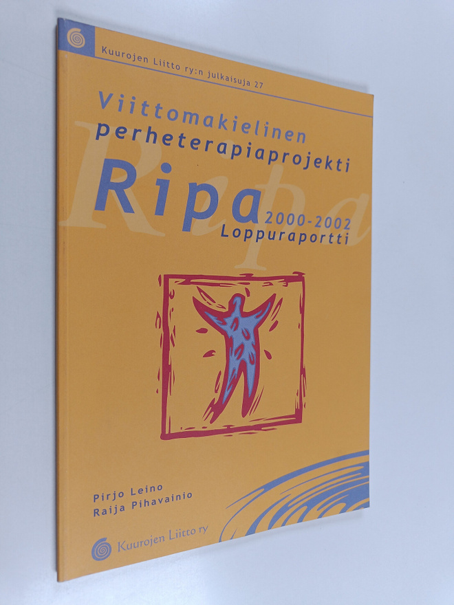 Pirjo Leino : Viittomakielinen perheterapiaprojekti 2000-...