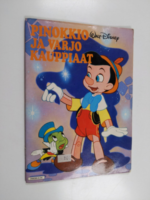 Walt Disney : Pinokkio ja varjokauppiaat