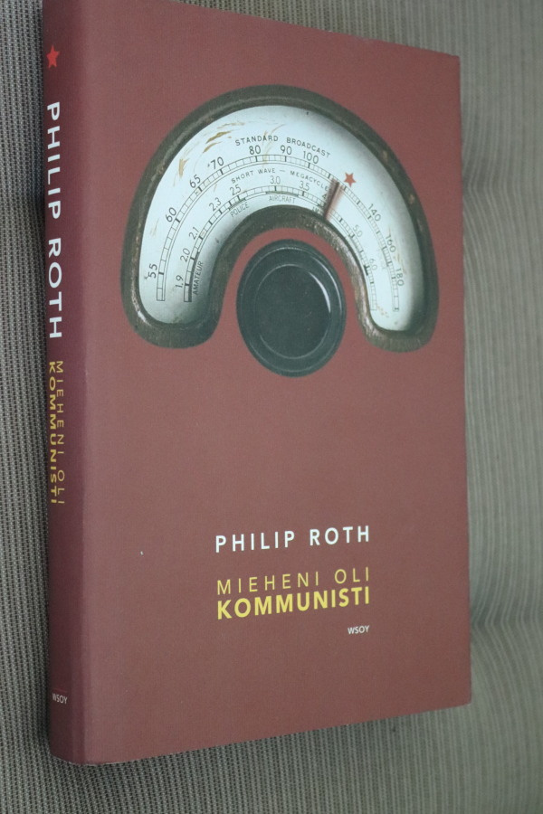 Philip Roth : Mieheni oli kommunisti ( 1.p. 2002 )