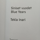 Tekla Inari - Siniset vuodet • Blue Years (nid.) - pikkukuva 2
