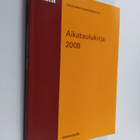 Tarja Mäki : Aikataulukirja 2008 - pikkukuva 1
