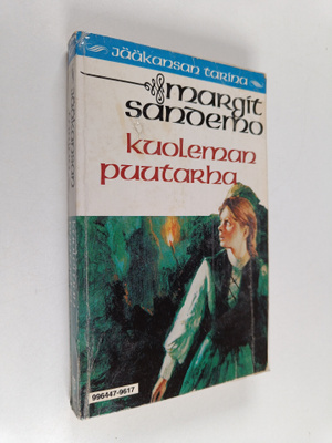 Margit Sandemo : Kuoleman puutarha