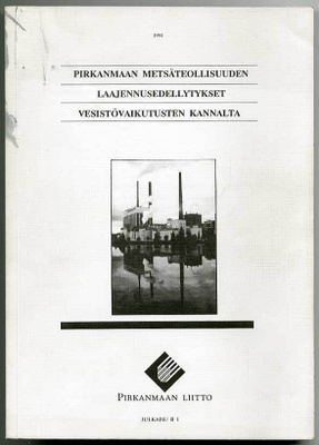Pirkanmaan metsäteollisuuden laajennusedellytykset vesistöva