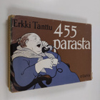 Erkki Tanttu : 455 parasta - pikkukuva 1