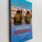 Pekka Sartola : Sinä päivänä Jerusalemissa : he valittava... - pikkukuva 1