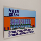 Salem Brass : Puoli vuosisataa puhallinmusiikkia - pikkukuva 1