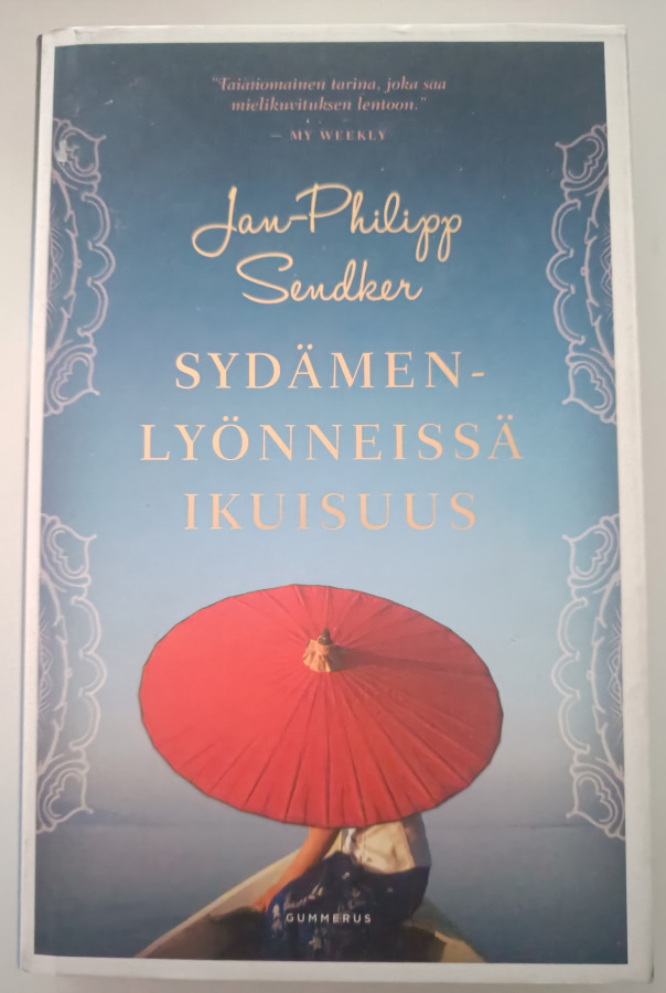 Jan-Philipp Sendker: Sydämenlyönneissä ikuisuus