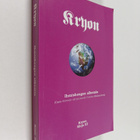 Lee Carroll : Kryon : ihmishengen alkemia : (opas ihmisen... - pikkukuva 1