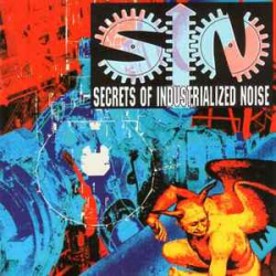 S.I.N. - Secrets Of Industrialized Noise (CD)