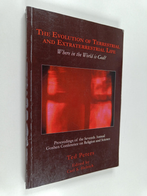 Ted Peters ym. : The Evolution of Terrestrial and Extrate...