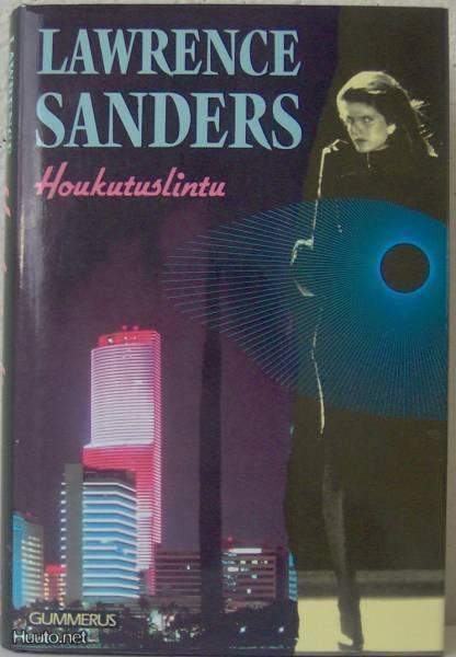 Lawrence Sanders: Houkutuslintu,   G:rus-91. 350 s. Sid.