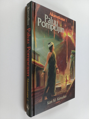 Kim M. Kimselius : Paluu Pompeijiin