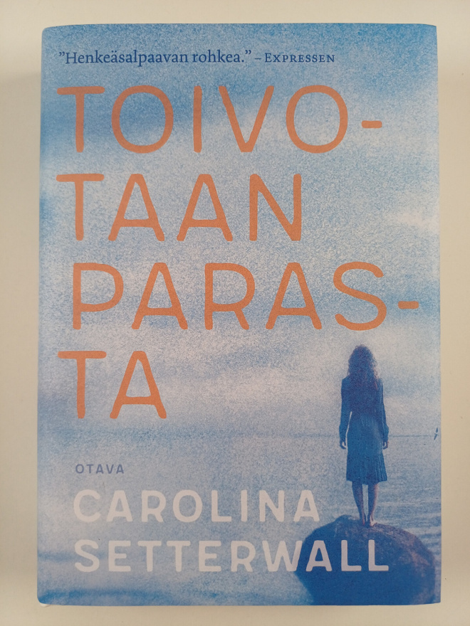 Carolina Setterwall : Toivotaan parasta