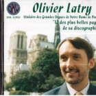 OLIVIER LATRY TITULAIRE DES GRANDES ORGUES - pikkukuva 1