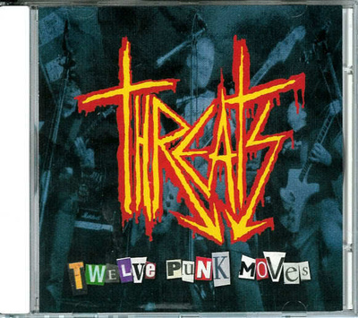 THREATS - Twelve Punk Moves CD (UK punk 2003)