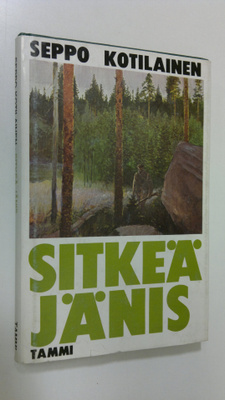Seppo Kotilainen : Sitkeä jänis : novelleja