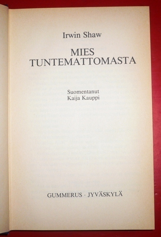 Irwin Shaw : Mies tuntemattomasta  1984 1.p.