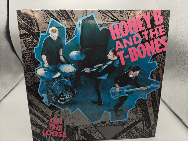 Honey B & The T-Bones – On The Loose  LP