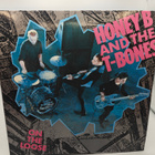 Honey B & The T-Bones – On The Loose  LP - pikkukuva 1